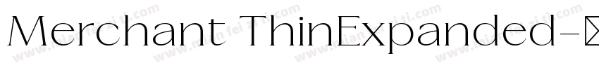 Merchant ThinExpanded字体转换